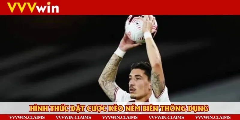 Chi tiết các hình thức cá độ kèo ném biên