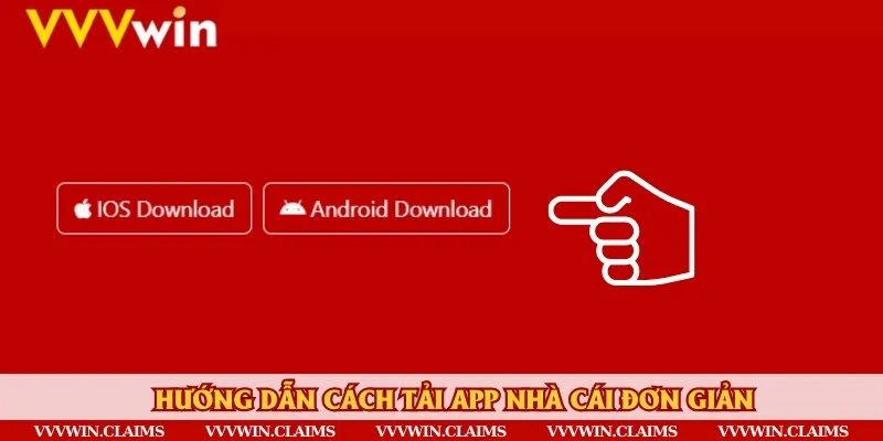 Hướng dẫn chi tiết các bước tải ứng dụng nhà cái qua Android và iOS